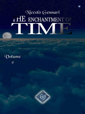 cover image of The Enchantment of Time Volume 2